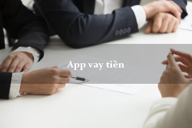 App vay tiền hỗ trợ nợ xấu App vay tiền